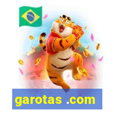 garotas .com